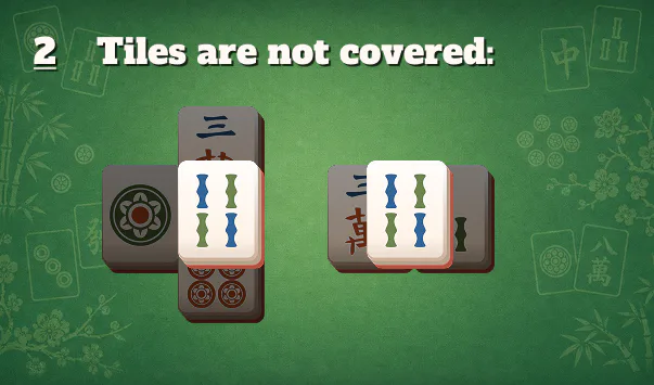 Rule 2: tiles cannot be matched when another tile covers them
